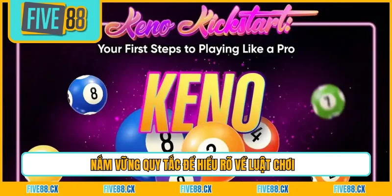 Nắm vững quy tắc để hiểu rõ về luật chơi 